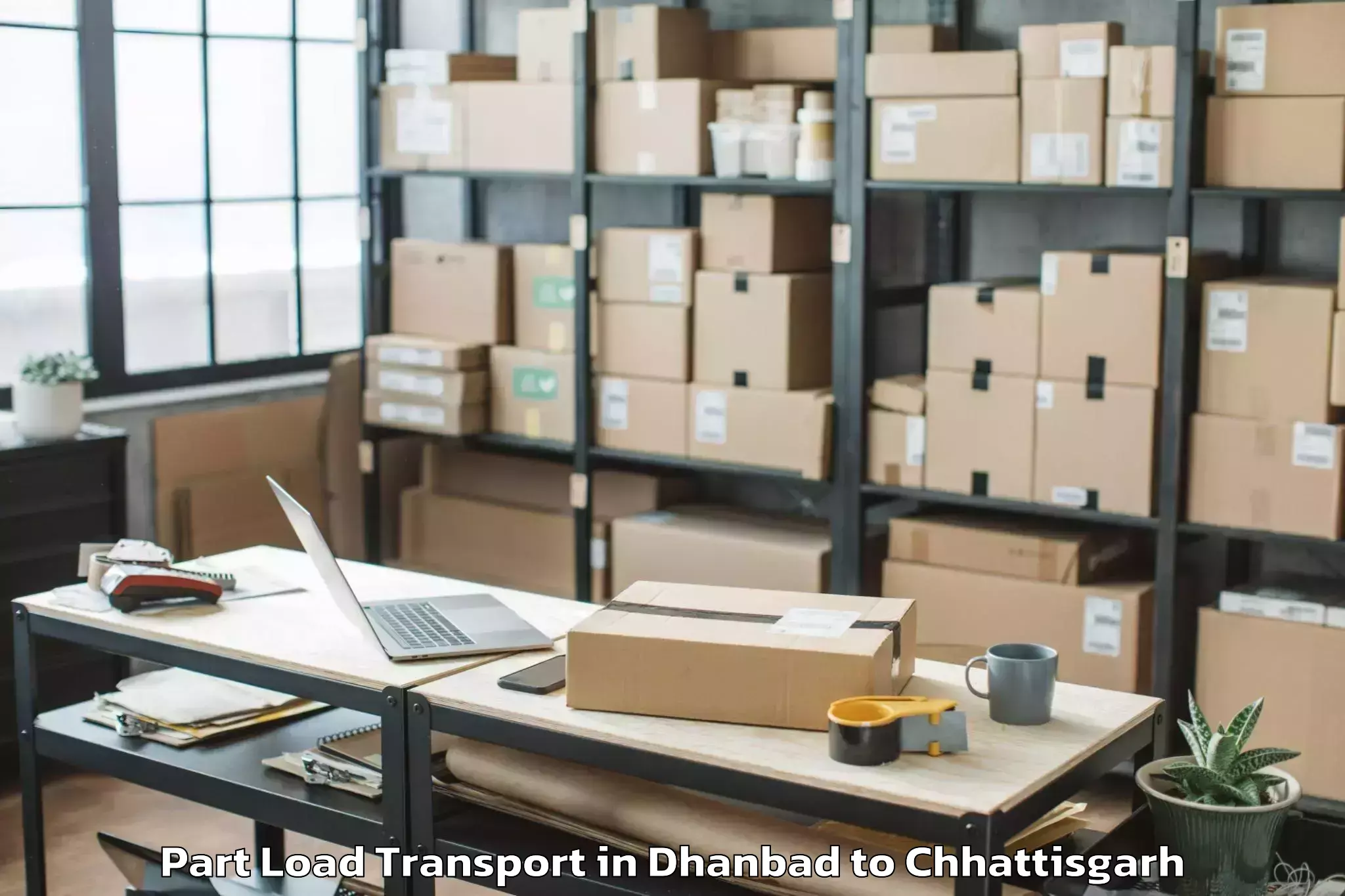 Trusted Dhanbad to Itm University Raipur Raipur Part Load Transport